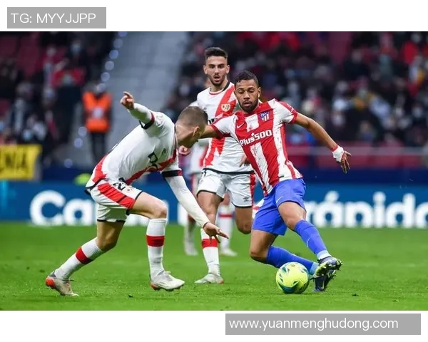 马德里竞技与巴伦西亚对决分析及战术解析